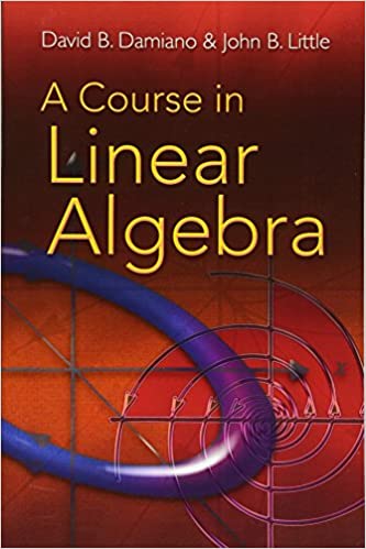 a course in linear algebra damiano ebook library
